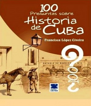 cien preguntas sobre historia de cuba